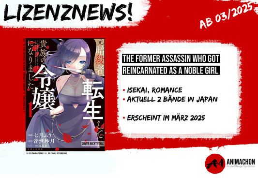 Neue Lizenz "The Former Assassin Who Got Reincarnated as a Noble Girl" angekündigt!