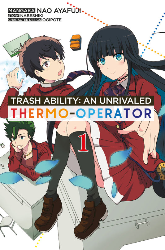 Trash Ability: An unrivaled Thermo-Operator, Band 01